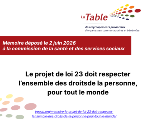 Mémoire « Le projet de loi 23 doit respecter l’ensemble des droits de la personne, pour tout le monde »